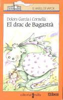 DRAC DE BAGASTRA, EL (VVT) | 9788476291559 | GARCIA CORNELLA, DOLORS | Librería Castillón - Comprar libros online Aragón, Barbastro