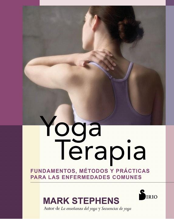 Yoga Terapia | 9788417399054 | Stephens, Mark | Librería Castillón - Comprar libros online Aragón, Barbastro