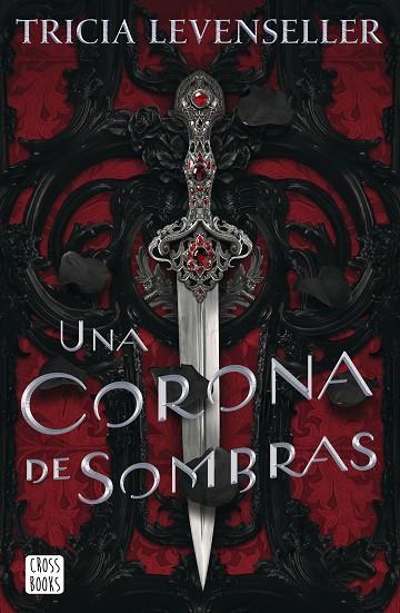 Una corona de sombras | 9788408249276 | Levenseller, Tricia | Librería Castillón - Comprar libros online Aragón, Barbastro