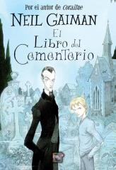 LIBRO DEL CEMENTERIO, EL | 9788499180304 | GAIMAN, NEIL | Librería Castillón - Comprar libros online Aragón, Barbastro