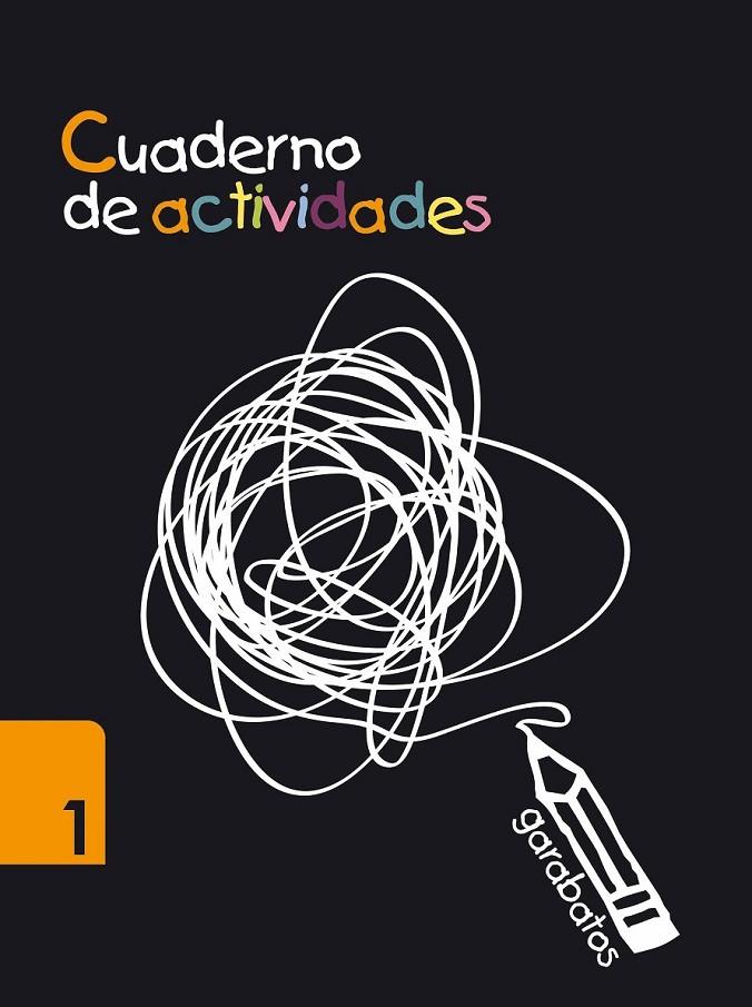 CUADERNO DE ACTIVIDADES GARABATOS 1 | 9788415116059 | Librería Castillón - Comprar libros online Aragón, Barbastro