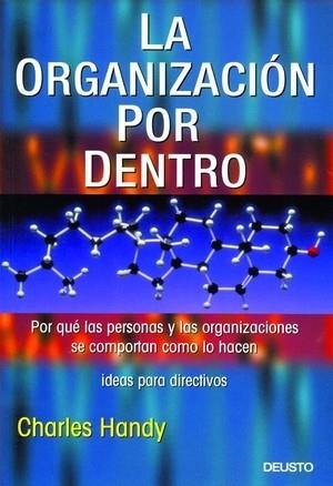 La organización por dentro | 9788423422913 | Handy, Charles | Librería Castillón - Comprar libros online Aragón, Barbastro