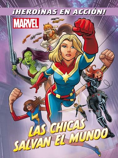 Marvel. Las chicas salvan el mundo | 9788416914524 | Marvel | Librería Castillón - Comprar libros online Aragón, Barbastro