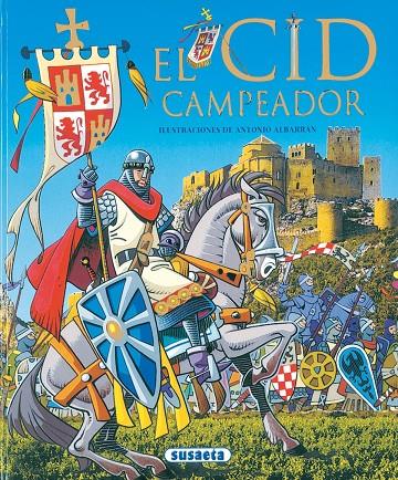 CID CAMPEADOR, EL | 9788430553891 | ALBARRAN, ANTONIO (IL.) | Librería Castillón - Comprar libros online Aragón, Barbastro