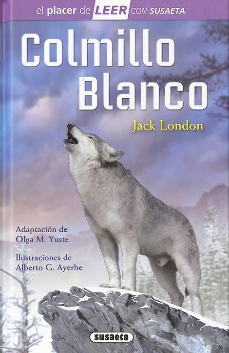 Colmillo Blanco | 9788467747492 | London, Jack | Librería Castillón - Comprar libros online Aragón, Barbastro