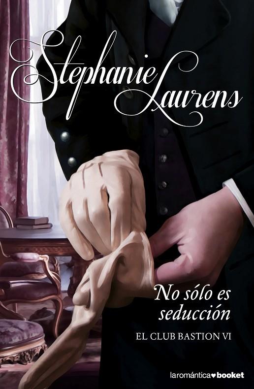No sólo es seducción | 9788408123996 | Laurens, Stephanie | Librería Castillón - Comprar libros online Aragón, Barbastro