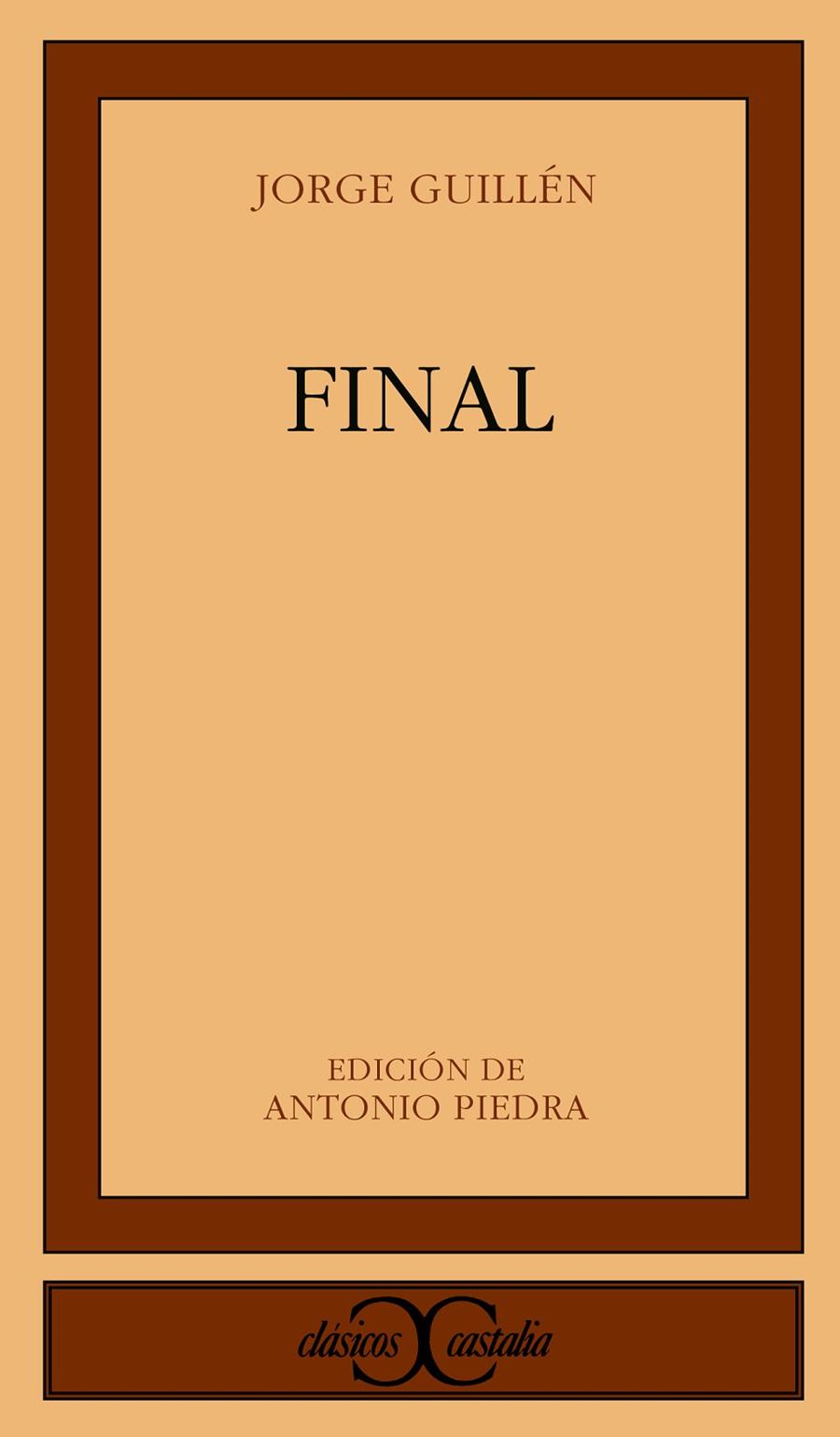 Final. | 9788470395406 | Guillén, Jorge | Librería Castillón - Comprar libros online Aragón, Barbastro