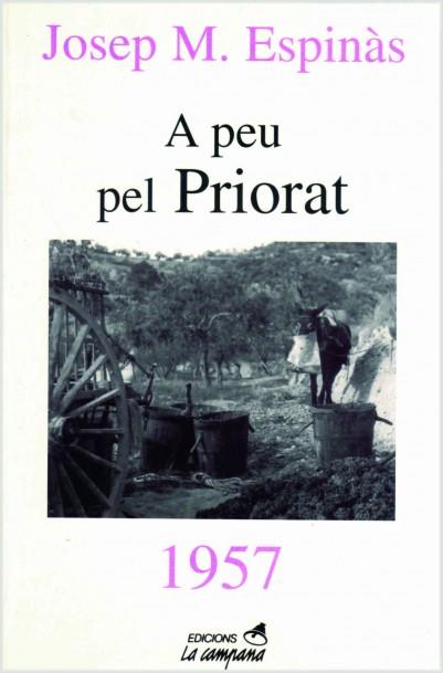 A PEU PER PRIORAT | 9788488791801 | ESPINAS, JOSEP M. | Librería Castillón - Comprar libros online Aragón, Barbastro