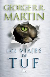 Los viajes de Tuf | 9788498729207 | Martin, George R. | Librería Castillón - Comprar libros online Aragón, Barbastro