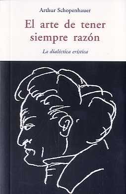 EL ARTE DE TENER SIEMPRE LA RAZON | 9788497167246 | SCHOPENHAUER, ARTHUR | Librería Castillón - Comprar libros online Aragón, Barbastro