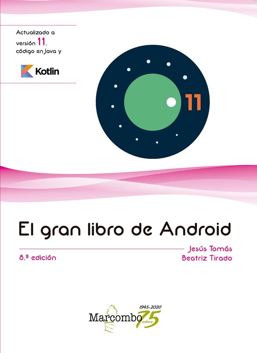 El gran libro de Android 8ªEd. | 9788426731937 | TOMÁS GIRONÉS, JESUS ; TIRADO GIL, BEATRIZ | Librería Castillón - Comprar libros online Aragón, Barbastro