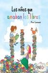 LOS NIÑOS QUE AMABAN LOS LIBROS | 9788416470167 | Carnavas, Peter | Librería Castillón - Comprar libros online Aragón, Barbastro