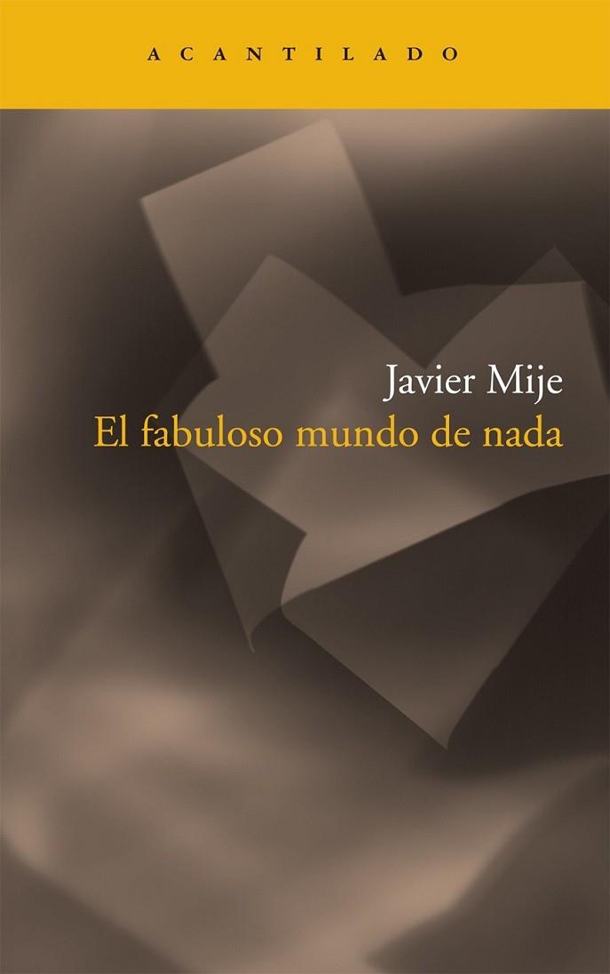 FABULOSO MUNDO DE NADA, EL | 9788492649525 | MIJE, JAVIER | Librería Castillón - Comprar libros online Aragón, Barbastro