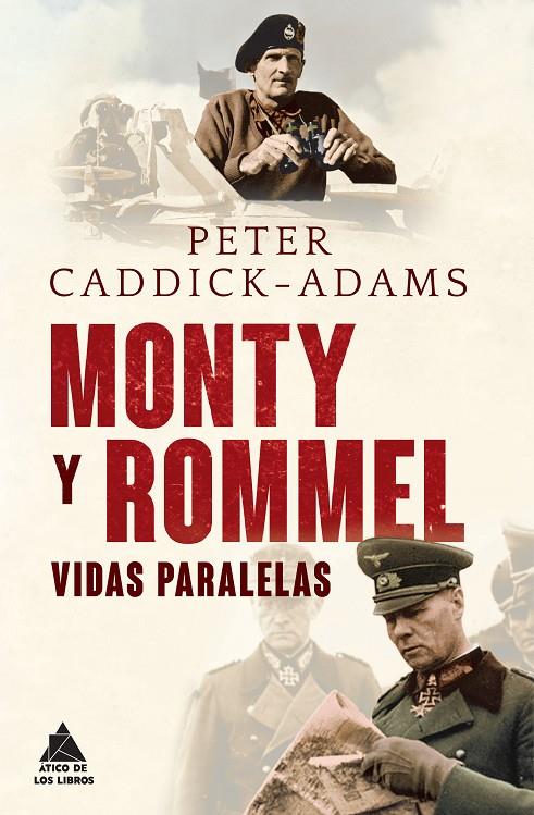 Monty y Rommel | 9788493972028 | Caddick-Adams, Peter | Librería Castillón - Comprar libros online Aragón, Barbastro