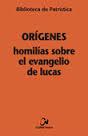 Homilías sobre el Evangelio de Lucas [BPa, 97] | 9788497153096 | Orígenes | Librería Castillón - Comprar libros online Aragón, Barbastro