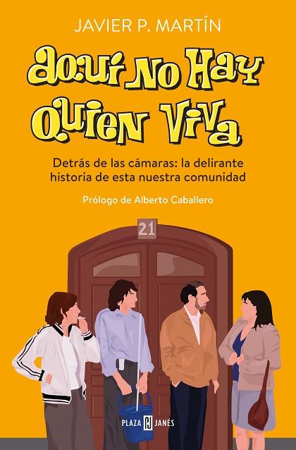 Aquí no hay quien viva | 9788401029769 | Martín, Javier P. | Librería Castillón - Comprar libros online Aragón, Barbastro