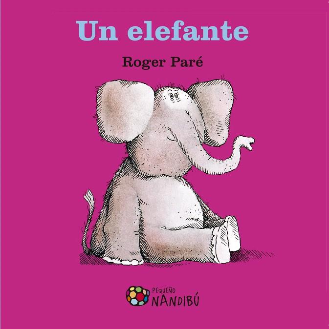 Un elefante | 9788497437905 | Paré, Roger | Librería Castillón - Comprar libros online Aragón, Barbastro