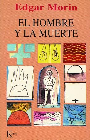 HOMBRE Y LA MUERTE, EL | 9788472453159 | MORIN, EDGAR | Librería Castillón - Comprar libros online Aragón, Barbastro