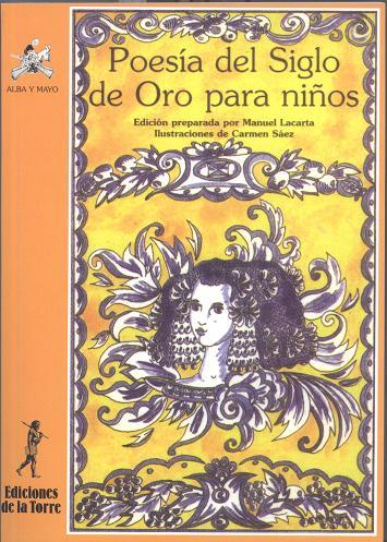 POESIA DEL SIGLO DE ORO PARA NIÑOS | 9788479601737 | LACARTA, MANUEL | Librería Castillón - Comprar libros online Aragón, Barbastro