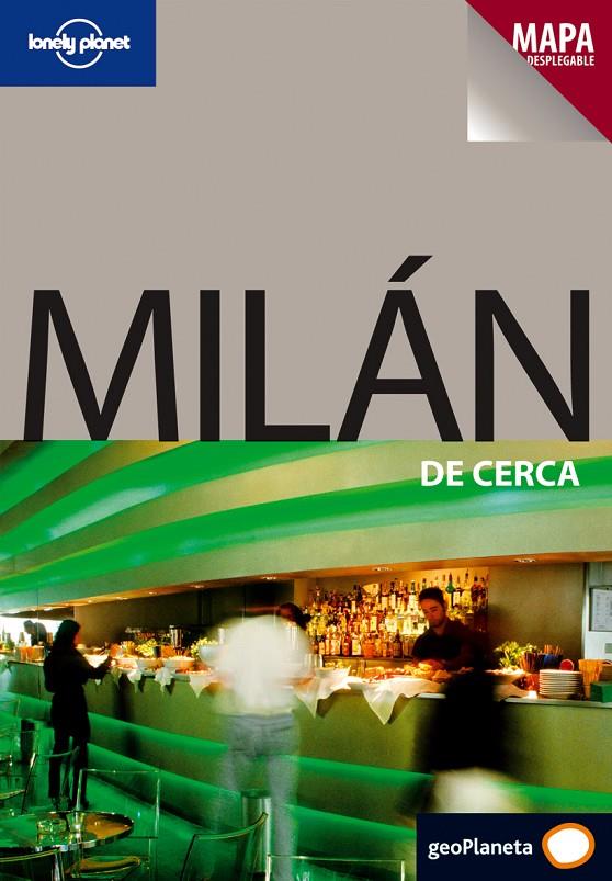 MILAN - LONELY PLANET DE CERCA | 9788408083146 | WHEELER, DONNA | Librería Castillón - Comprar libros online Aragón, Barbastro