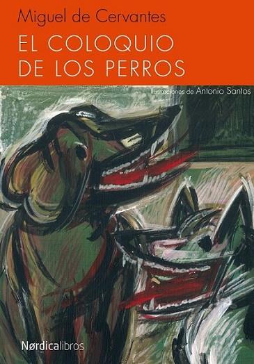 El coloquio de los perros | 9788415717843 | de Cervantes Saavedra, Miguel | Librería Castillón - Comprar libros online Aragón, Barbastro