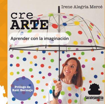 Cre ARTE | 9788412308525 | Alegría Mercé, Irene | Librería Castillón - Comprar libros online Aragón, Barbastro