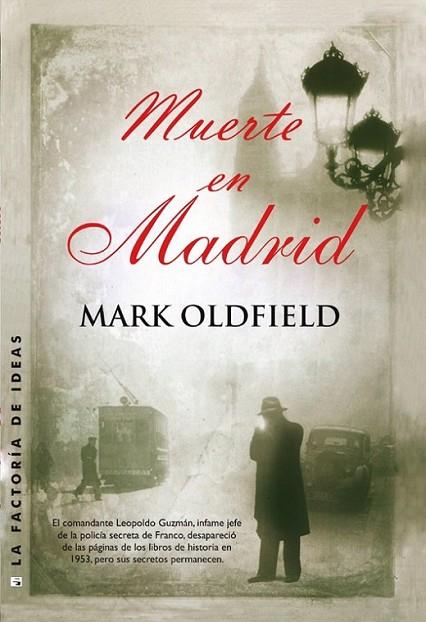 Muerte en Madrid | 9788490183021 | Oldfield, Mark | Librería Castillón - Comprar libros online Aragón, Barbastro