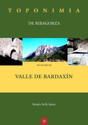 TOPONIMIA DE RIBAGORZA VALLE DE BARDAXIN | 9788497430487 | SELFA SASTRE, MOISES | Librería Castillón - Comprar libros online Aragón, Barbastro