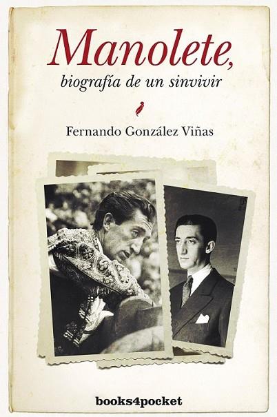 Manolete, biografía de un sinvivir | 9788415139867 | González Viñas, Fernando | Librería Castillón - Comprar libros online Aragón, Barbastro