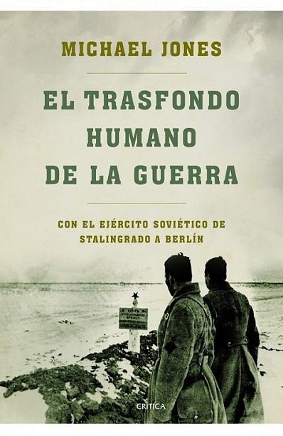 TRASFONDO HUMANO DE LA GUERRA, EL | 9788498923223 | JONES, MICHAEL | Librería Castillón - Comprar libros online Aragón, Barbastro