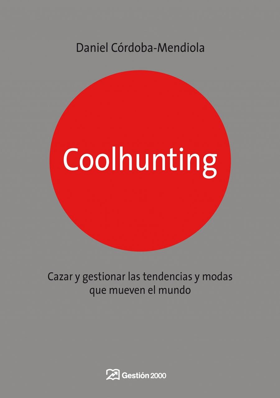 COOLHUNTING | 9788498750270 | CORDOBA-MENDIOLA, DANIEL | Librería Castillón - Comprar libros online Aragón, Barbastro