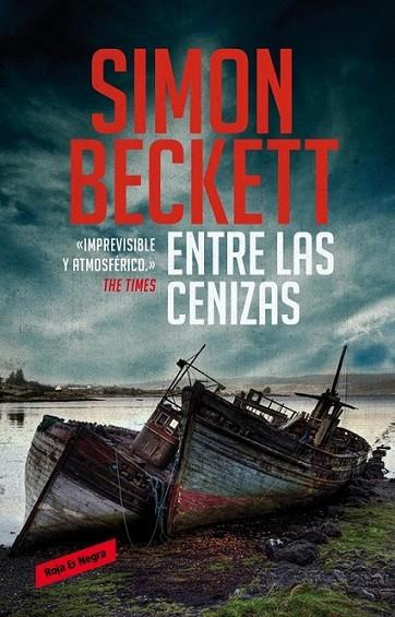 Entre las cenizas | 9788439727422 | BECKETT, SIMON | Librería Castillón - Comprar libros online Aragón, Barbastro