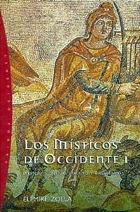 MISTICOS DE OCCIDENTE I, LOS | 9788449309267 | ZOLLA, ELEMIRE | Librería Castillón - Comprar libros online Aragón, Barbastro