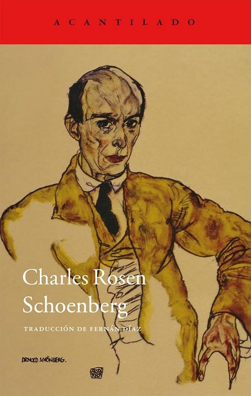 Schoenberg | 9788416011209 | Rosen, Charles | Librería Castillón - Comprar libros online Aragón, Barbastro