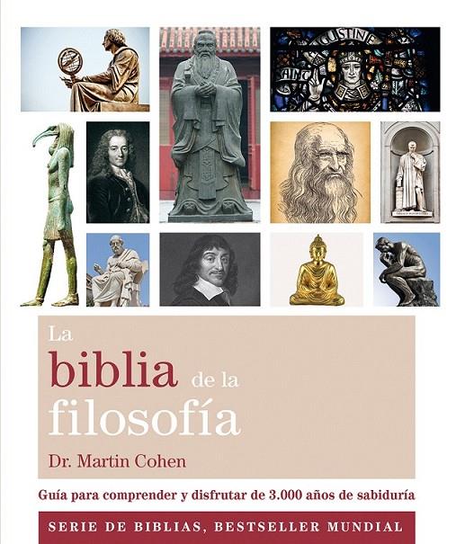 La biblia de la filosofía | 9788484456223 | Cohen, Dr. Martin | Librería Castillón - Comprar libros online Aragón, Barbastro