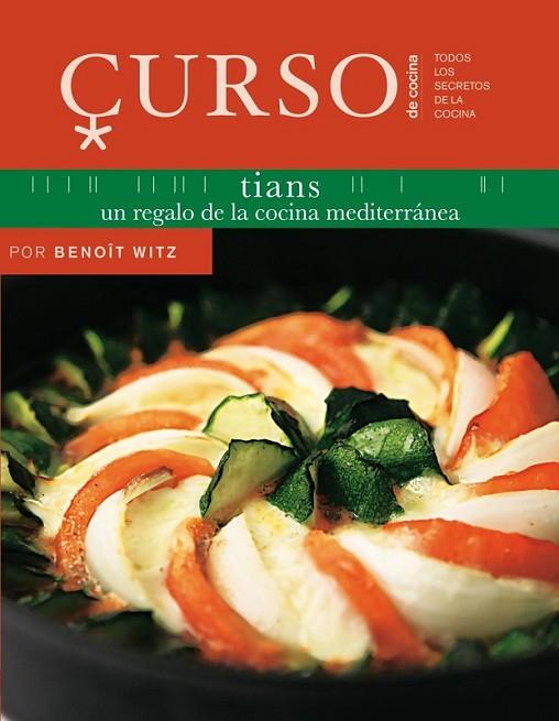 Curso de cocina: tians | 9788496669666 | Witz, Benoît | Librería Castillón - Comprar libros online Aragón, Barbastro