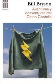Aventuras y desventuras del Chico Centella | 9788491874799 | Bryson Bill | Librería Castillón - Comprar libros online Aragón, Barbastro