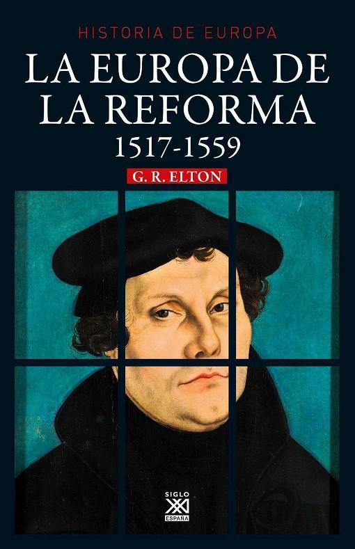 La Europa de la Reforma | 9788432317965 | Elton, G.R. | Librería Castillón - Comprar libros online Aragón, Barbastro