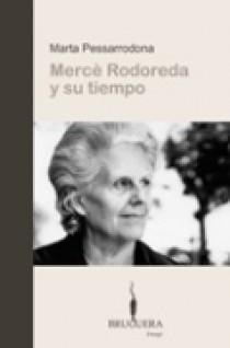 MERCE RODOREDA Y SU TIEMPO | 9788402420329 | PESSARRODONA, MARTA | Librería Castillón - Comprar libros online Aragón, Barbastro