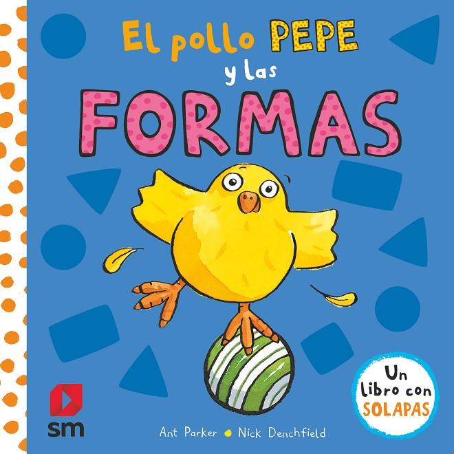 El pollo Pepe y las formas | 9788413181967 | Denchfield, Nick | Librería Castillón - Comprar libros online Aragón, Barbastro