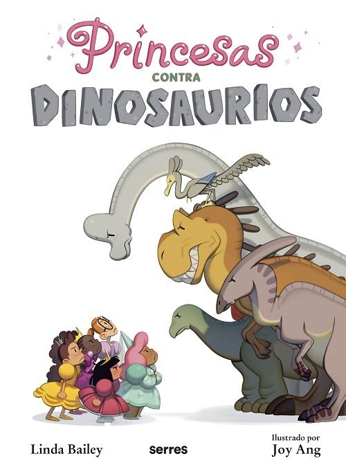 Princesas contra dinosaurios | 9788427223615 | BAILEY, LINDA | Librería Castillón - Comprar libros online Aragón, Barbastro