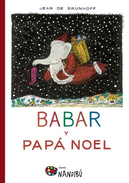Babar y Papá Noel | 9788497436991 | de Brunhoff, Jean | Librería Castillón - Comprar libros online Aragón, Barbastro