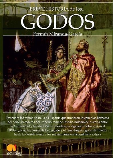 Breve historia de los godos | 9788499677361 | Miranda-García, Fermín | Librería Castillón - Comprar libros online Aragón, Barbastro