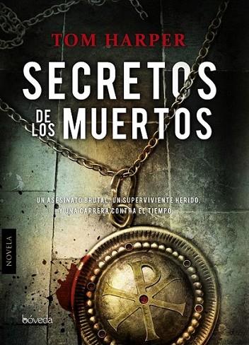 Secretos de los muertos | 9788415497431 | Harper, Tom | Librería Castillón - Comprar libros online Aragón, Barbastro