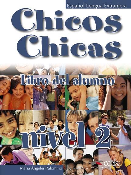 Chicos chicas 2 - libro del alumno | 9788477117827 | Palomino, María Ángeles | Librería Castillón - Comprar libros online Aragón, Barbastro