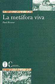 METAFORA VIVA, LA | 9788481644654 | RICOEUR, PAUL | Librería Castillón - Comprar libros online Aragón, Barbastro