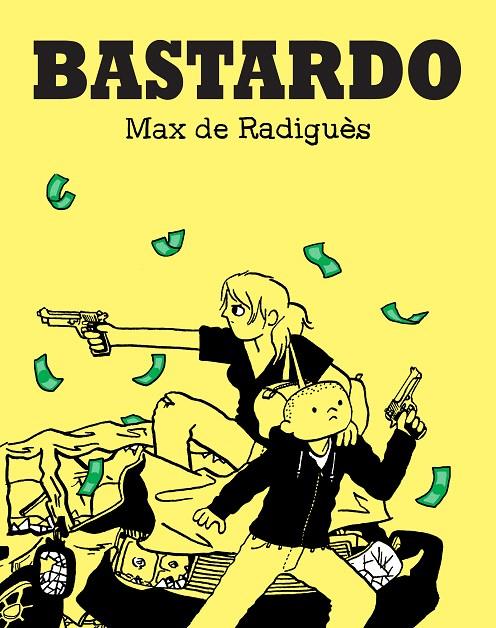 Bastardo | 9788417294427 | de Radiguès, Max | Librería Castillón - Comprar libros online Aragón, Barbastro