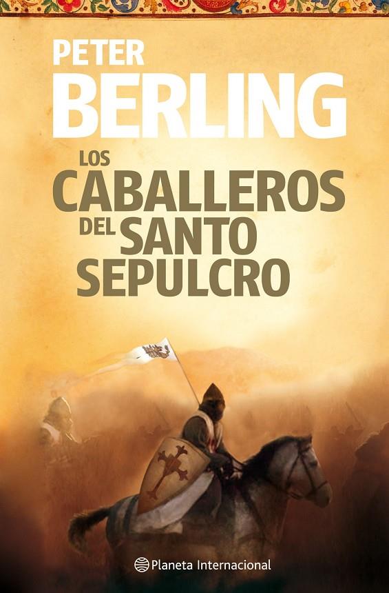 Los caballeros del Santo Sepulcro | 9788408106074 | Berling, Peter | Librería Castillón - Comprar libros online Aragón, Barbastro