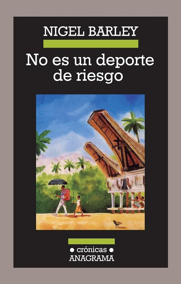 NO ES UN DEPORTE DE RIESGO | 9788433925961 | BARLEY, NIGEL | Librería Castillón - Comprar libros online Aragón, Barbastro