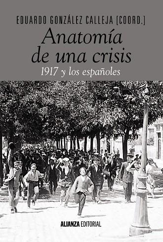 Anatomía de una crisis | 9788491046844 | González Calleja, Eduardo | Librería Castillón - Comprar libros online Aragón, Barbastro